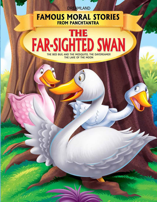 The Far-Sighted Swan - Book 2 (Famous Moral Stories from Panchtantra)