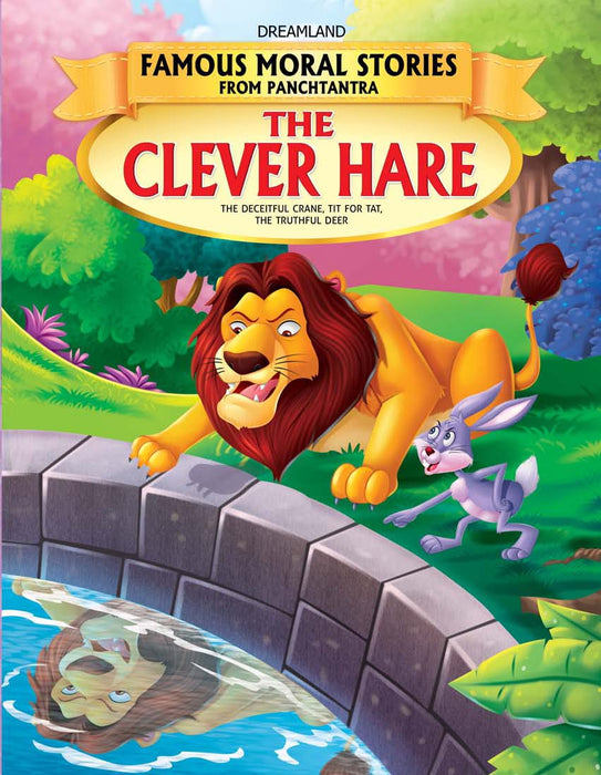The Clever Hare - Book 4 (Famous Moral Stories from Panchtantra)