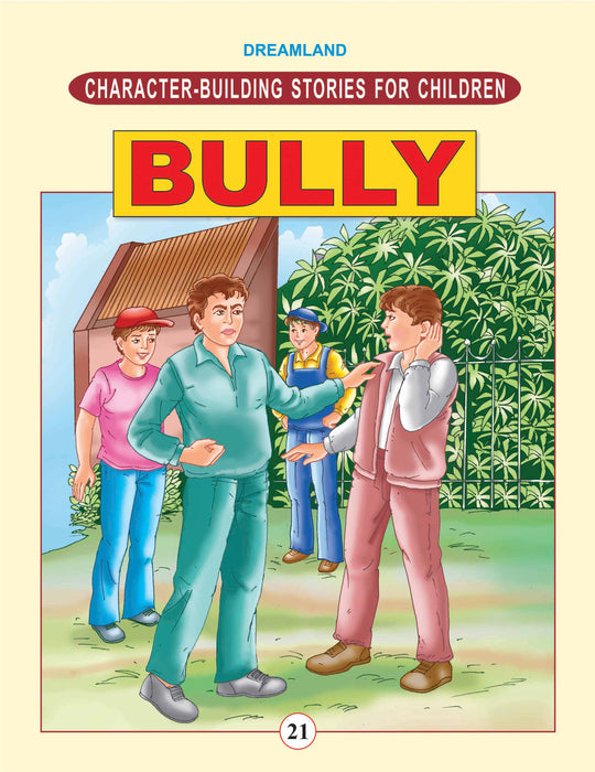 Character Building - Bully