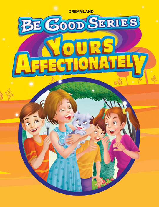 Be Good Stories - Your Affectionately