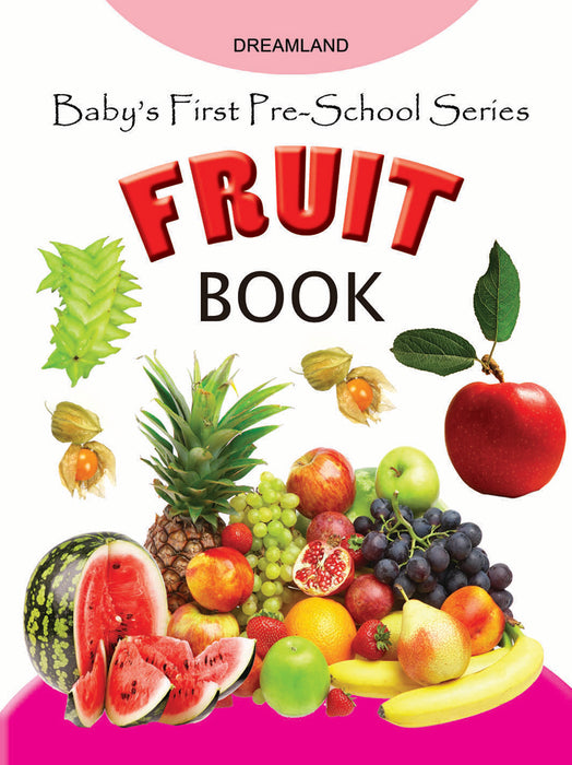 Baby's First Pre-School Series - Fruits