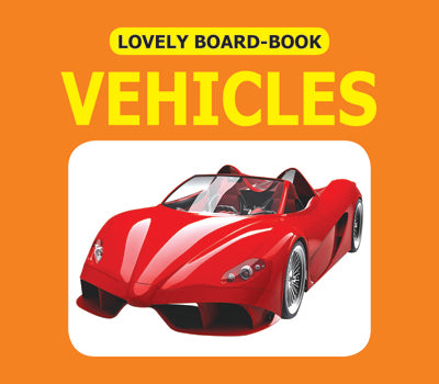 Lovely Board Books - Vehicles