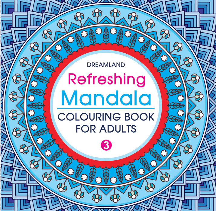 Refreshing Mandala - Colouring Book for Adults Book 3