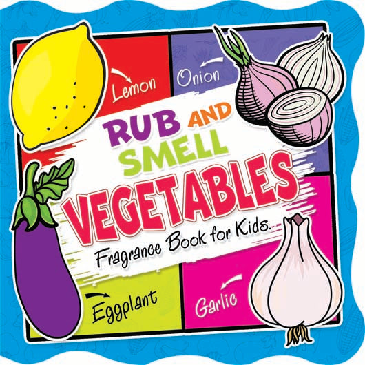 Rub and Smell - Vegetables (Fragrance Book for Kids)